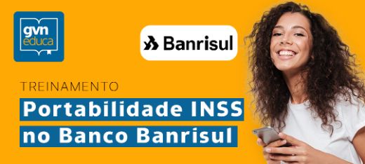 (REC) Treinamento Portabilidade INSS | Banco Banrisul