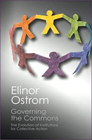 GOVERNING THE COMMONS: THE EVOLUTION OF INSTITUTIONS FOR COLLECTIVE ACTION