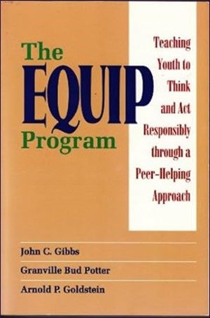 The EQUIP Program: Teaching Youth to Think and Act Responsibly through a Peer-Helping Approach