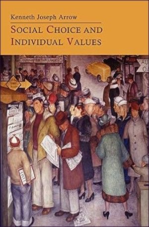 Social Choice and Individual Values Kindle Edition