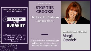 STOP THE CROOKS! - THE CASE FOR VIRTUOUS ORGANISATIONS