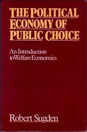Political Economy of Public Choice: An Introduction to Welfare Economics