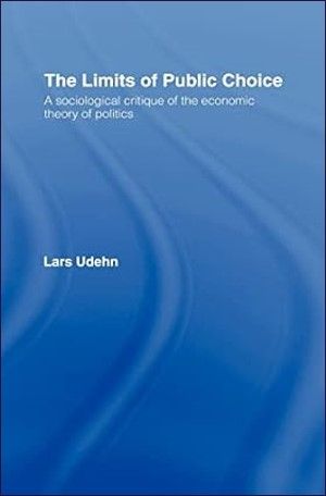 The Limits of Public Choice: A Sociological Critique of the Economic Theory of Politics