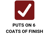 puts on 6 coats of finish 