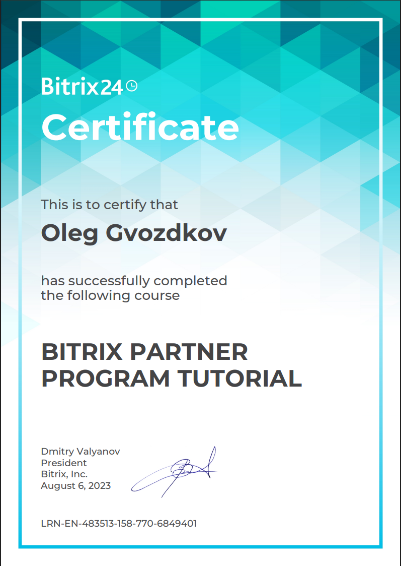 Bitrix24 Certificate this is to certify that Oleg Gvozdkov has successfully completed the following course bitrix partner program tutorial