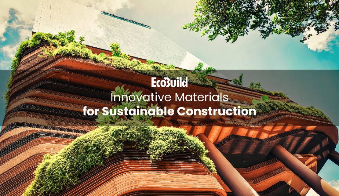 Innovative Materials for Sustainable Construction