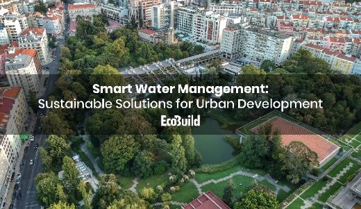 Smart Water Management: Sustainable Solutions for Urban Development