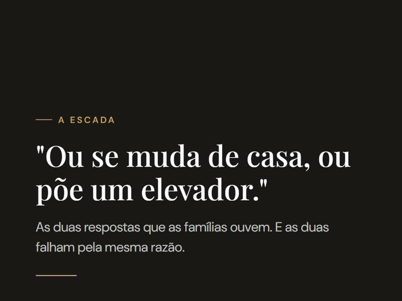 A escada de casa: degraus marcados e corrimão contínuo